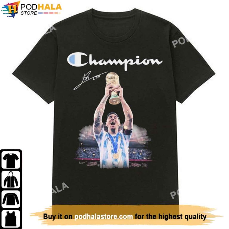 Champion Lionel Messi Argentina World Cup 2022 Signature Shirt Podhalastore 7220