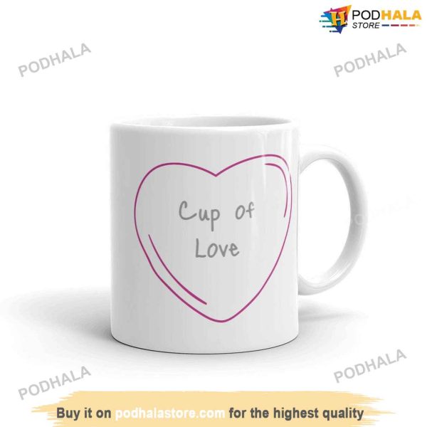 Cup Of Love Coffee Valentine Mug, Best Gift For Wife On Valentines Day