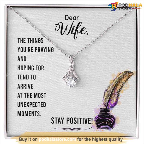 Dear Wife Alluring Valentines Day Necklace Stay Positive, Gift For Wife