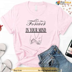 Forever In Your Mind Lover Quote Unisex Sweatshirt 2