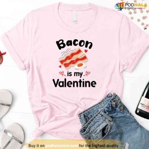 Funny Bacon Is My Valentine Quote Unisex Sweatshirt 2