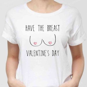 Funny Have The Breast Valentine's Day Candy Tits Unisex Sweatshirt Unisex T shirt 2