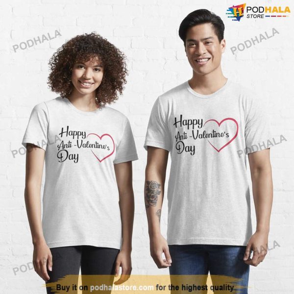 Happy Anti Valentines Day Shirt, Anti Valentines Day Gift Ideas For Singles