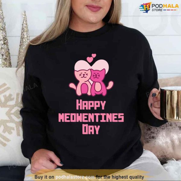 Happy Meowentines Day Pink Cats Valentine Unisex Sweatshirt, Best Valentines Day Gifts
