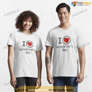 I Hate Valentines Day, Funny Anti Valentines Day Shirt, Gift For Singles