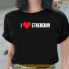 I Heart Love Ethereum Crypto Unisex T-Shirt, Best Valentines Gifts