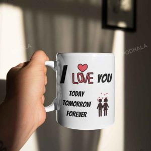 I Love You Today Tomorrow Forever Ceramic Valentines Day Coffee Mug