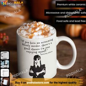 If You Hear Me Screaming IM Just Enjoying Myself Mood Wednesday Addams Mug 2