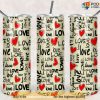 Love 20oz Straight Valentines Tumbler, Valentine Gift For Girlfriend