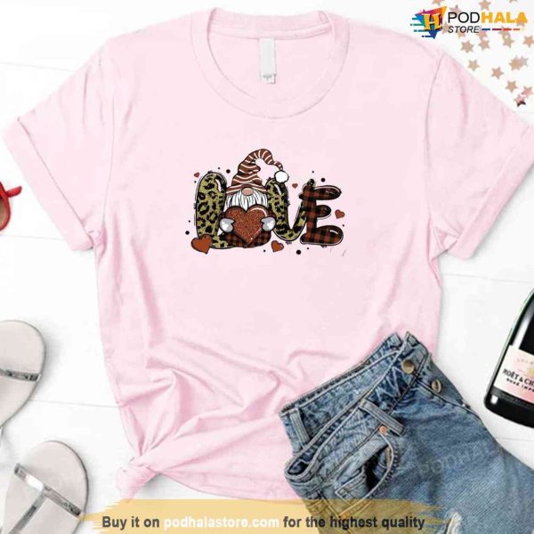 Love Gnome Valentines Day Leopard Love Unisex Sweatshirt Unisex T-Shirt