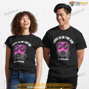 Love Is In The Air Antivalentines Day Funny Anti Valentines Shirt