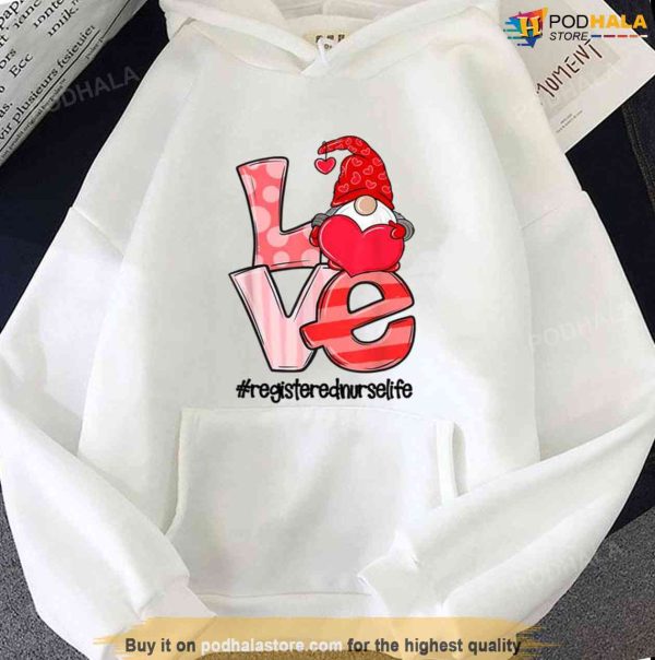 Love Registered Nurse Life Heart Gnome Nursing Unisex Hoodie