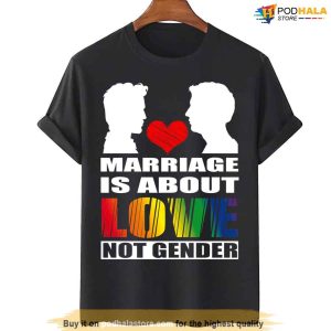 Marriage Is About Love Not Gender Valentine Lgbt Unisex T-Shirt