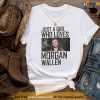 Morgan Wallen Apparel, Just A Girl Who Loves Morgan Wallen Tee Shirt