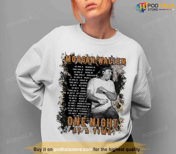 Morgan Wallen Merchandise One Night At A Time Tour 2023 Sweatshirt