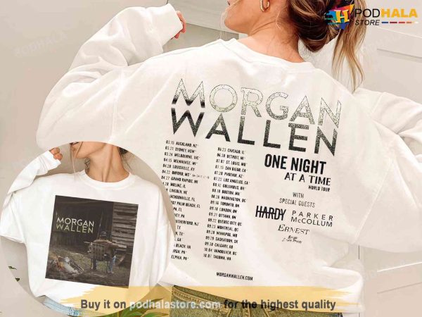 Morgan Wallen Tour Merch One Night At A Time Tour 2023 Sweatshirt