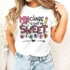 My Class Full Of Sweet Hearts Valentines Day Teacher Shirt, Valentines Gift
