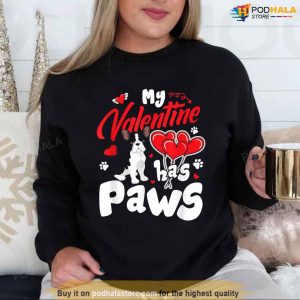 My Valentine Has Paws Animal Lovers Unisex Sweatshirt