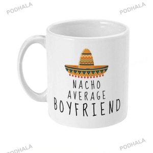 Nacho Average Boyfriend Mug, Cute Valentines Day Gifts For Boyfriend