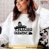 Nacho Valentine Kid’s Food Quote Funny Unisex Sweatshirt Unisex T-Shirt
