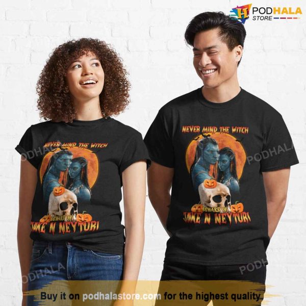 Never Mind the Witch Beware Of Jake and Neyturi Classic T-Shirt, Avatar Gifts