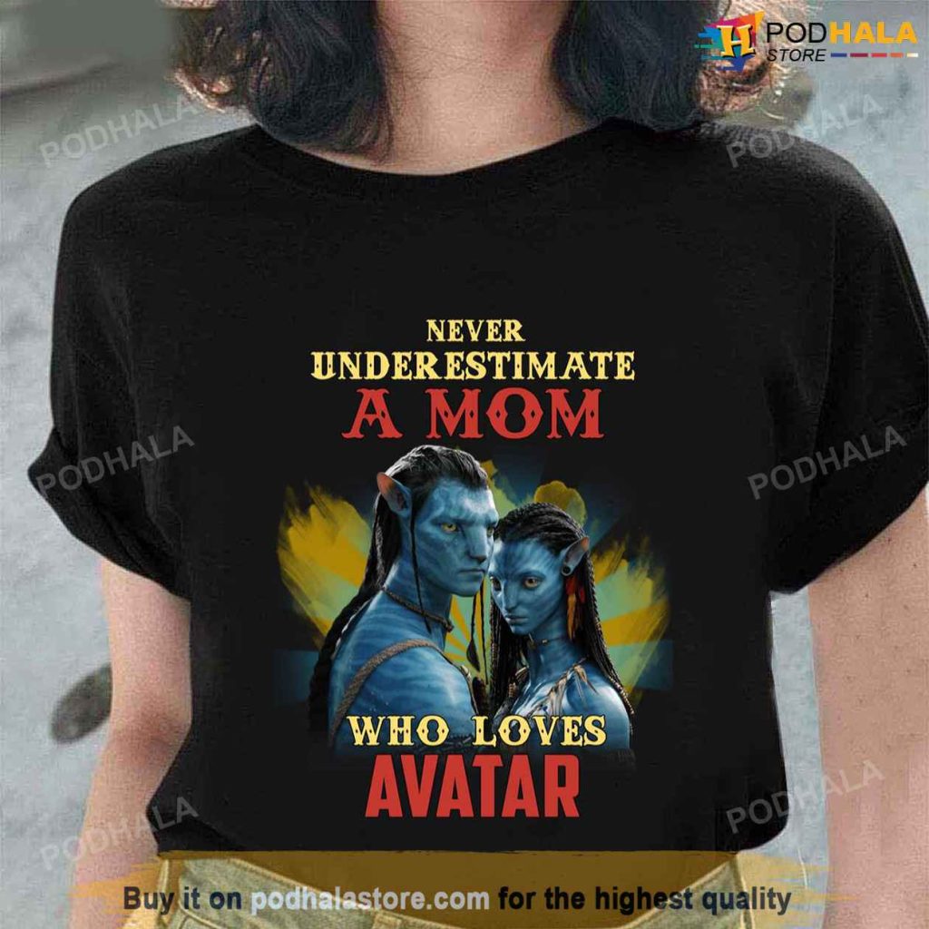 Never Underestimate A Mom Who Loves Avatar 2 Unisex T-shirt