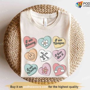 Positive Affirmations Tee, Candy Heart Tee, Funny Valentines Day Shirt