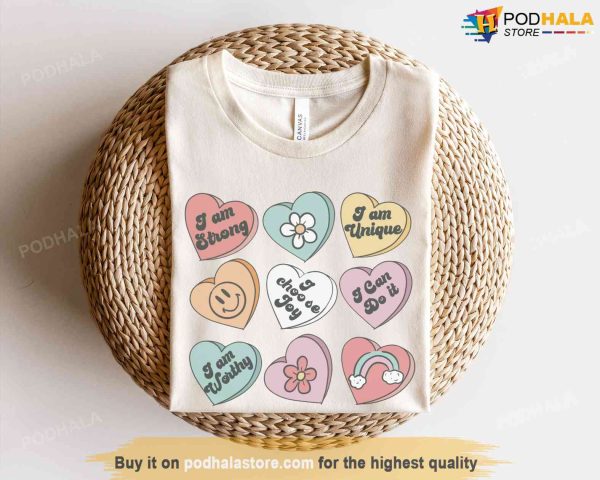 Positive Affirmations Tee, Candy Heart Tee, Funny Valentines Day Shirt