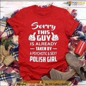 Sorry This Guy Is Taken By A Sexy Polish Girl Valentines Day Sweatshirt 2