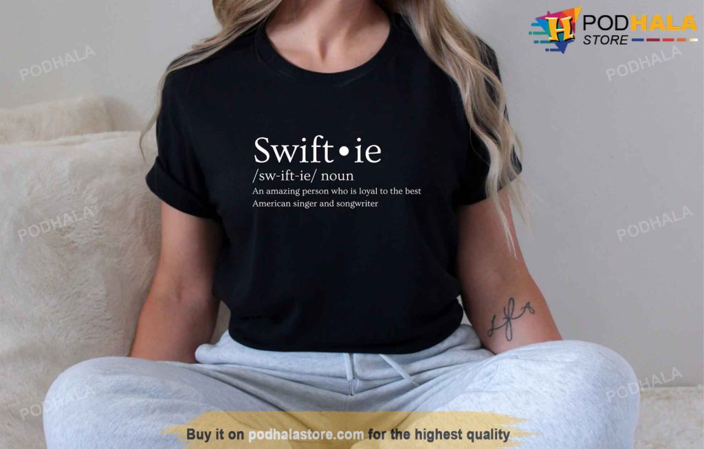 Swiftie Merch, Swiftie Gift, Swiftie Definition Taylor Swift T-Shirt