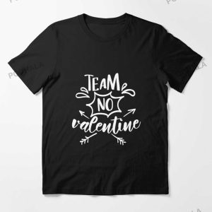 Team No Valentine Funny Anti Valentines Day T Shirt