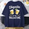Tequila Is My Valentine Cute Valentine Gifts For Boyfriend Unisex T-Shirt