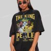 The King Pele T-Shirt, RIP Pele 1940 – 2022 Thank You For The Memories Shirt