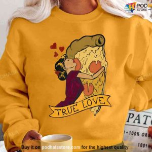 True Love Pizza Unisex T shirt 2