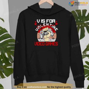 V Is For Video Games Cool Gifts For Valentines Day Not Valentine TShirt