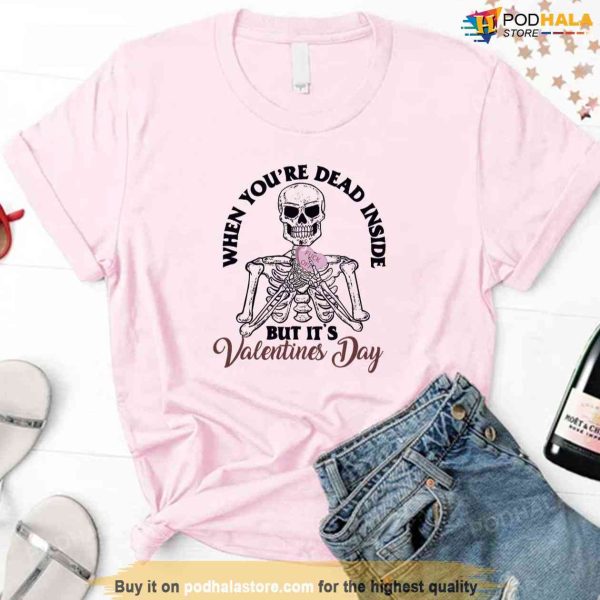 When You’re Dead Inside But It’s Valentine Skull Unisex Sweatshirt
