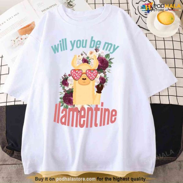 Will You Be My Llamentine For Valentines Day Unisex T-Shirt