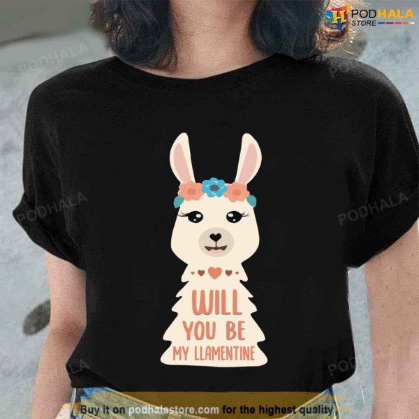 Will You Be My Llamentine Unisex Funny Valentines Day Shirt
