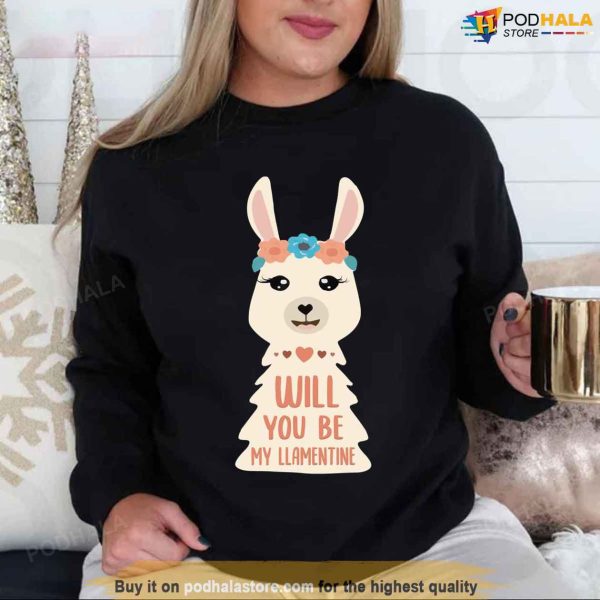 Will You Be My Llamentine Unisex Funny Valentines Day Shirt