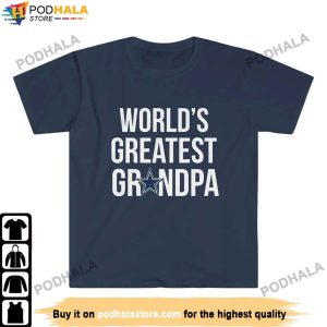 World's Greatest Grandpa Dallas Cowboys Shirt, Cowboys Gifts For Grandpa