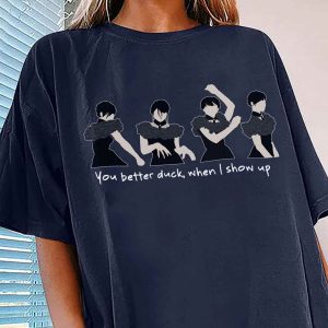 You Better Duck When I Show Up Wednesday Addams T Shirt The Addams Family