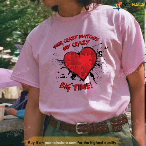 Your Crazy Matches Mine Heart Unisex Sweatshirt