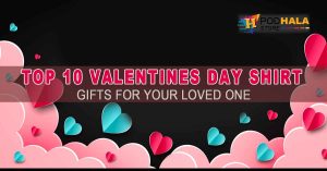 Top 10 Valentines Day Shirt Gifts For Your Loved One!