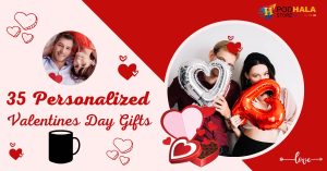 35 Personalized Valentines Day Gifts For Your Loved One