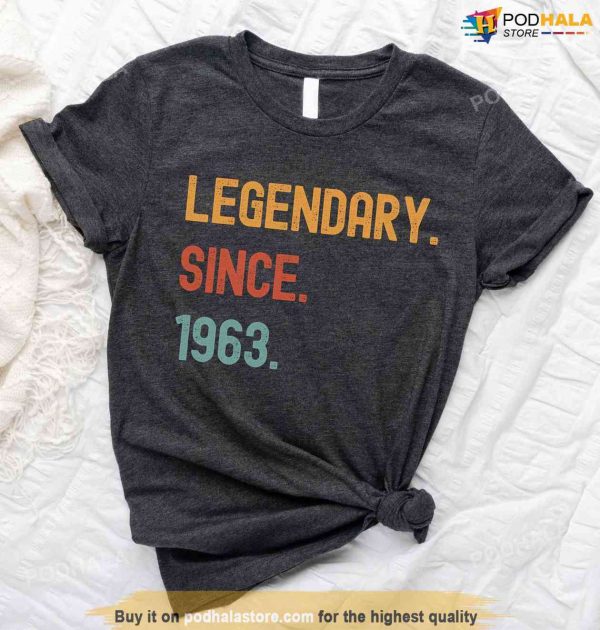 60th Birthday Gifts For Dad, Legendary Since 1963 Shirt For Grandpa Father