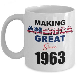 60th Birthday Mug Gift - Making America Great Since 1963 Coffee Mug