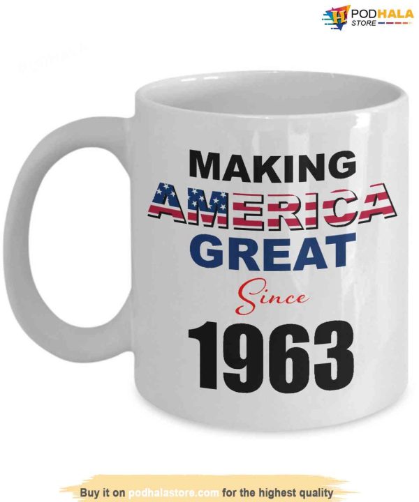 60th Birthday Mug Gift – Making America Great Since 1963 Coffee Mug