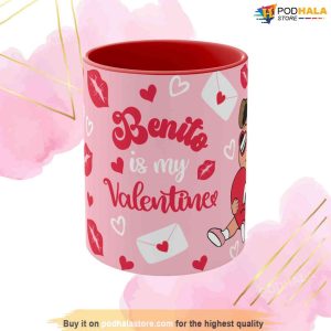 Baby Benito Is My Valentine Red Mug 11oz Un San Valentin Sin Ti 2