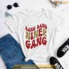Bang Bang Niner Gang, 49ers T-Shirt, San Francisco Football Tee