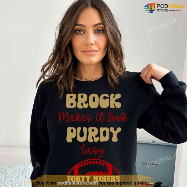 Brock Purdy Sweatshirt, Mr.Irrelevant Tee, San Francisco 49ers Gift For Fans